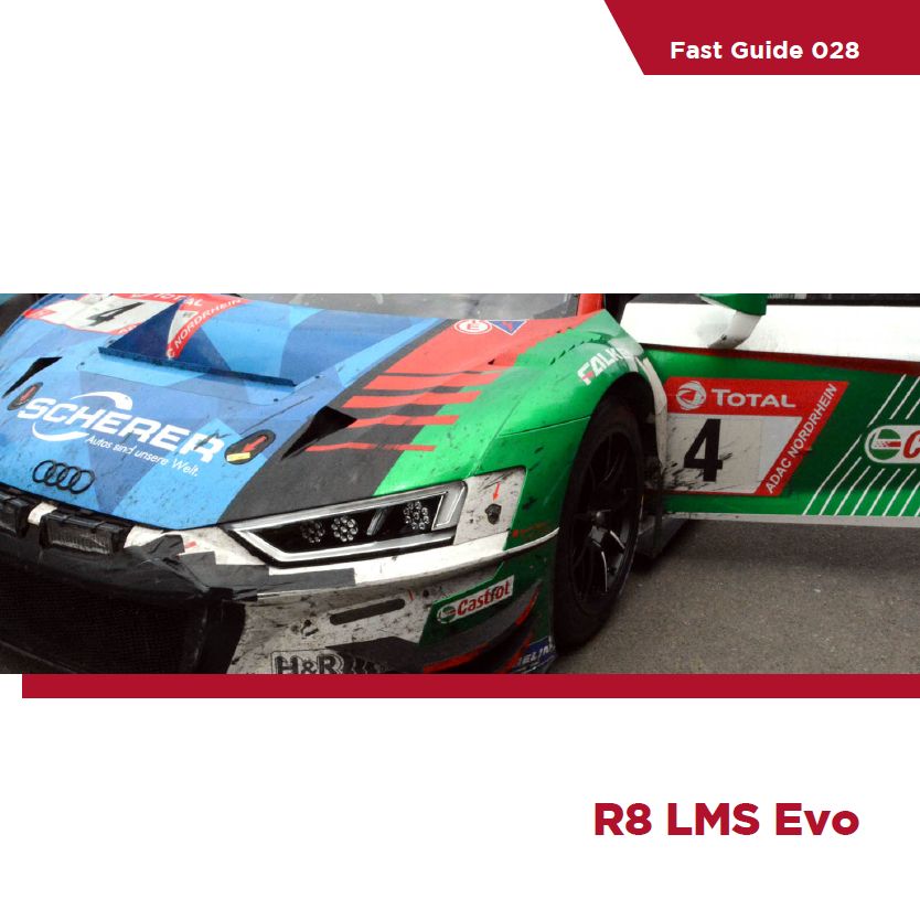 FAST GUIDE AUDI R8 LMS EVO