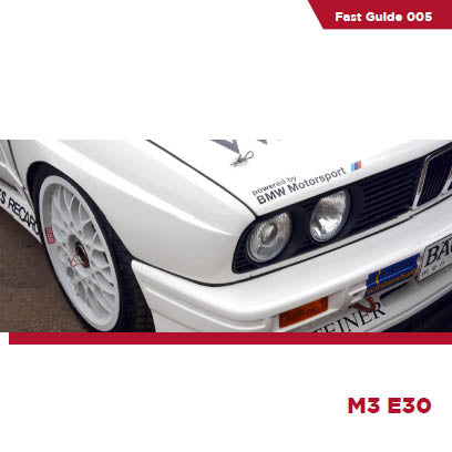 FAST GUIDE BMW M3 E30