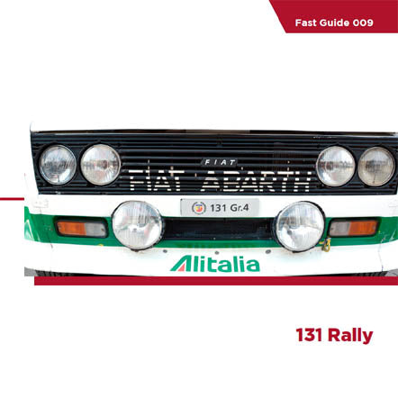 FAST GUIDE FIAT 131 ABARTH RALLY