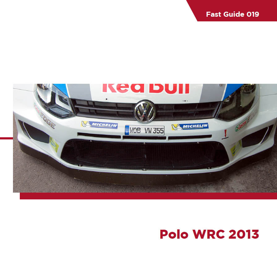FAST GUIDE VOLKSWAGEN POLO R WRC 2013